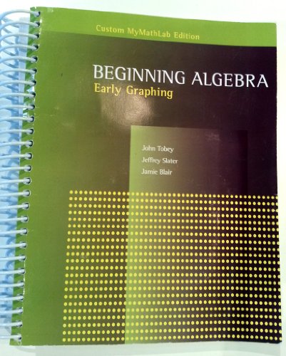 Beginning Algebra Early Graphing for UVU (Custom MyMathLab Edition)