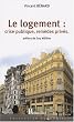 Le logement : crise publique, rem�des priv�s