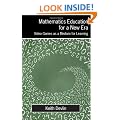 Mathematics Education for a New Era: Video Games as a Medium for Learning