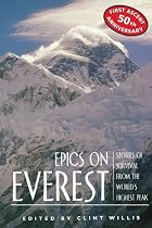 Epics on Everest: Stories of Survival from the World's Highest Peak