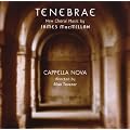 James MacMillan - Tenebrae (And Other Works)