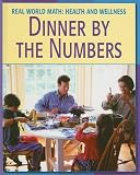 Dinner By the Numbers (Real World Math)