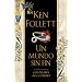 UN MUNDO SIN FIN (Spanish Edition)