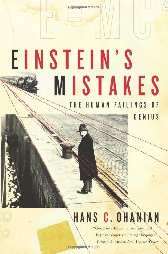 Einstein s Mistakes The Human Failings of Genius393337693