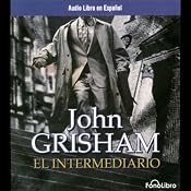 El Intermediario [The Broker] | [John Grisham]