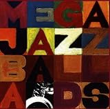 Mega Jazz: Ballads