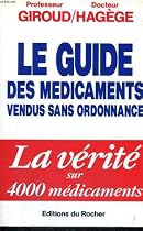 Le guide des m&eacute;dicaments vendus sans ordonnance