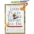 1,000 Places to See Before You Die: A Traveler's Life List by Patricia Schultz