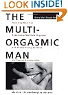 The Multi-Orgasmic Man: Sexual Secrets Every Man Should Know