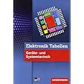 Elektronik Tabellen Geräte- und Systemtechnik: 4. Auflage, 2011