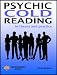 Psychic Cold Reading - In Theory and Practice