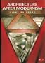 Architecture After Modernism (World of Art)