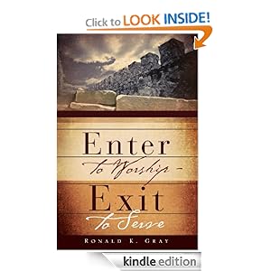 Enter to Worship - Exit to Serve