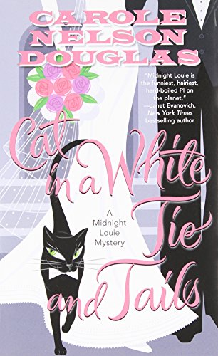 Cat in a White Tie and Tails: A Midnight Louie Mystery (Midnight Louie Mysteries)