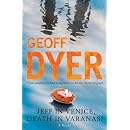Jeff in Venice, Death in Varanasi
