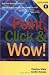 Point, Click & Wow! (With CD-ROM)