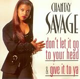 Dont Let It Go to Your Head / Give It to Ya