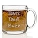 Best Dad Ever Coffee Mug Makes the Perfect Gift for Father's Day, Christmas and Birthdays. 13 Oz Clear Glass Funny Novelty Cup.