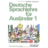 Deutsche Sprachlehre Fur Auslander - Two-Volume Edition - Level 1: Lehrbuch 1by Dora Schulz