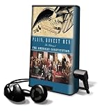 Plain, Honest Men: The Making of the American Constitution