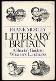 Literary Britain : a reader's guide to writers and landmarks