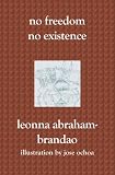 No Freedom No Existence
