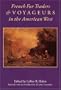 French Fur Traders and Voyageurs in the American West