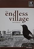 The endless village revisited