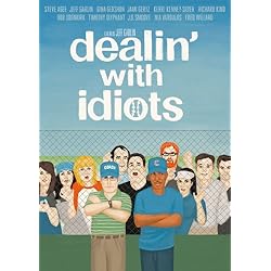 Dealin With Idiots