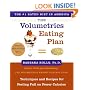 The Volumetrics Eating Plan: Techniques and Recipes for Feeling Full on Fewer Calories