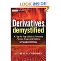 Derivatives Demystified: A Step-by-Step Guide to Forwards, Futures, Swaps and Options (The Wiley Finance Series)