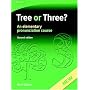 Tree or Three?: An Elementary Pronunciation Course (Face2face S): An Elementary Pronunciation Course (Face2face S)