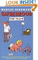 Fatherhood: The Truth