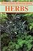 Herbs (Rodale's Home Gardening Library)