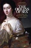 The Origins of Sex: A History of the First Sexual Revolution