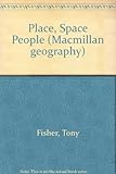 Place, space and people