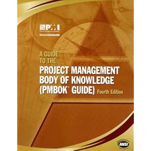 A Guide to the Project Management Body of Knowledge: (Pmbok Guide)