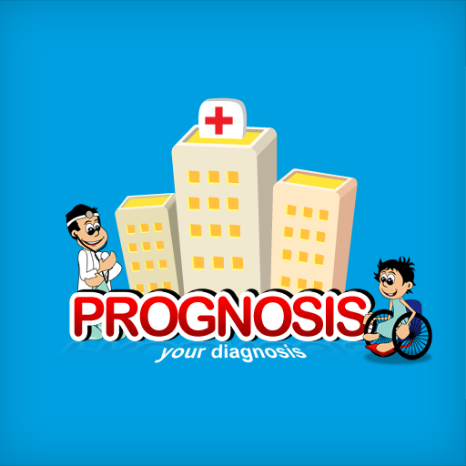 Prognosis : Your Diagnosis Prognosis : Your Diagnosis