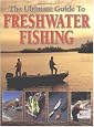 The Ultimate Guide to Freshwater Fishing