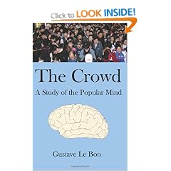 The Crowd: A Study of the Popular Mind
