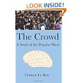 The Crowd: A Study of the Popular Mind