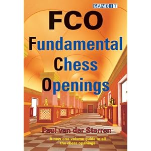 FCO: Fundamental Chess Openings by Paul Van Der Sterren