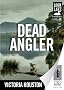 Dead Angler: Loon Lake Fishing Mystery Series, Book 1