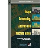 image processing analysis and machine vision chapman  hall computing series