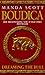 Boudica: Dreaming The Bull: (Boudica 2): A spellbinding and atmospheric historical epic you won’t be able to put down