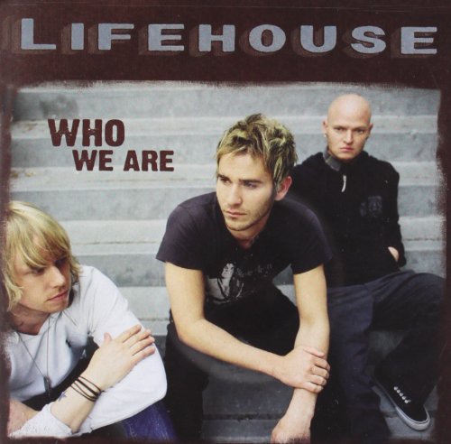 Who We Are Lifehouse