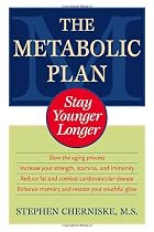 The Metabolic Plan: Stay Younger Longer