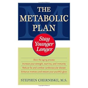 The Metabolic Plan: Stay Younger Longer