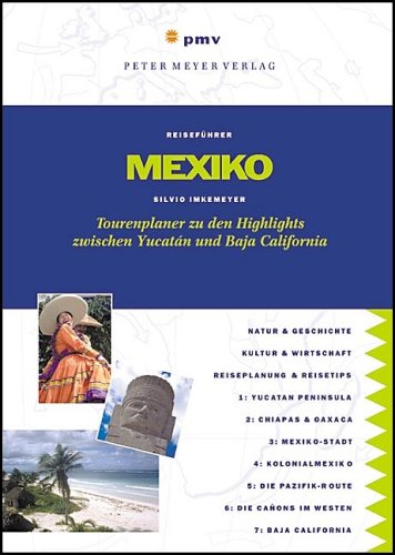City Travel Guides Discounted  Bücher : Mexiko: Tourenplaner und Reiseführer zu den Highlights zwischen Baja California und Yucatan