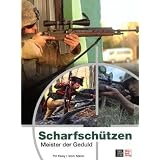 Scharfsch�tzen: Meister der Geduldvon "Pat Farey"